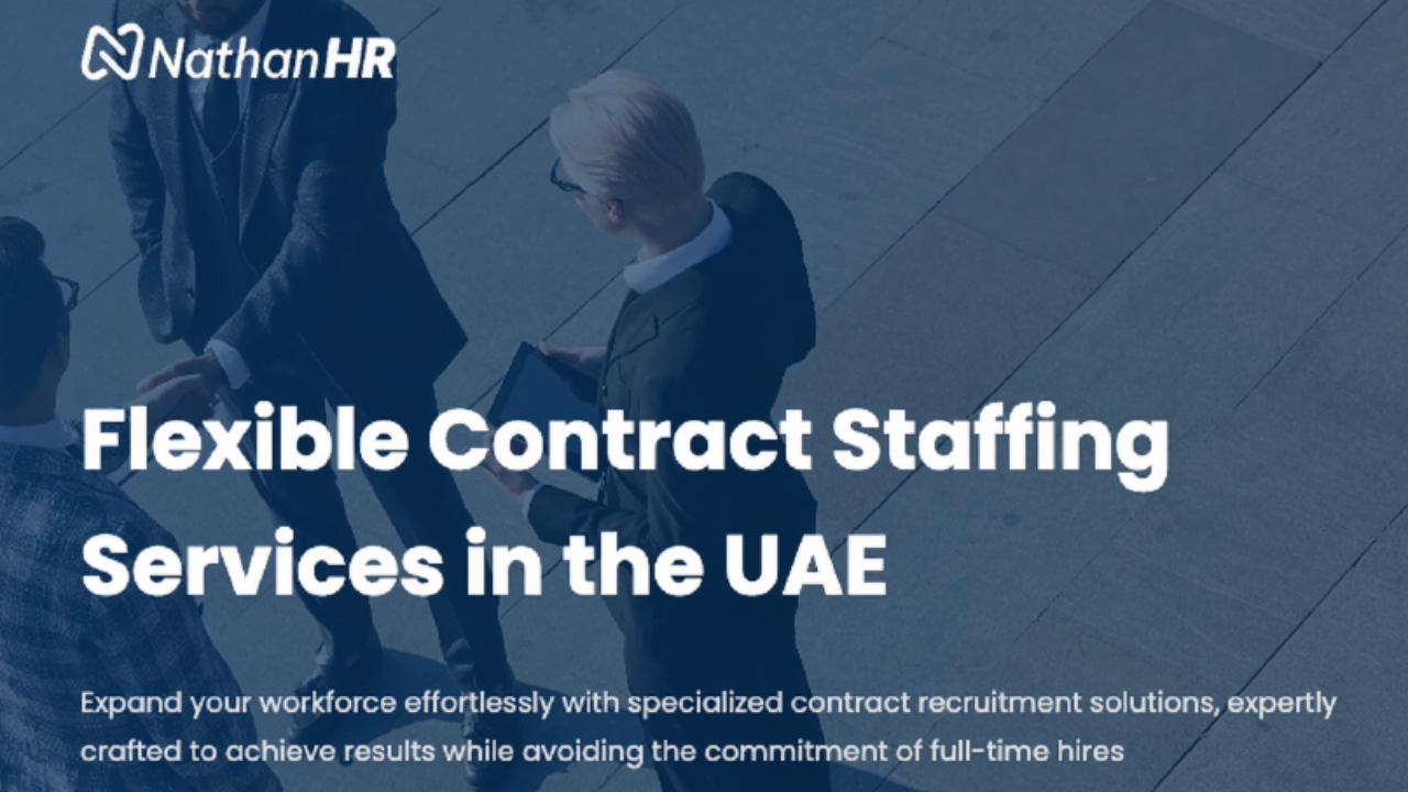 Why Nathan HR is One of the TOP Service Providers for Contract Staffing in the UAE